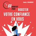 Nouveautés Avoir ou reprendre confiance en soi