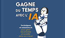 Nouveautés Utiliser l’IA pour gagner du temps